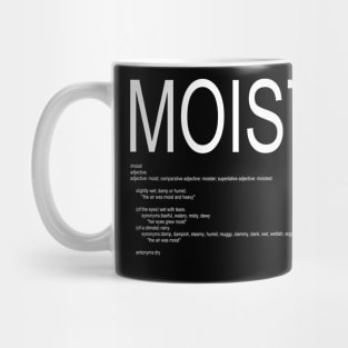 "MOIST" white Mug